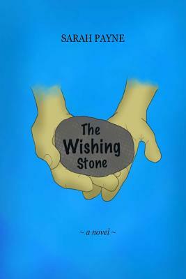The Wishing Stone by Sarah Payne