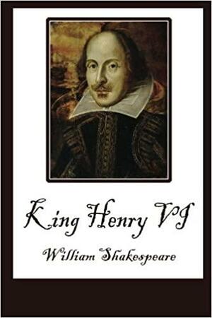 King Henry VI by William Shakespeare