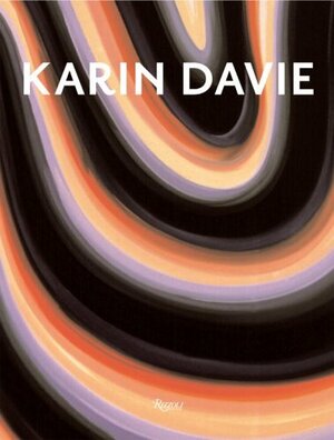 Karin Davie: Selected Works by Lynne Tillman, Barry Schwabsky, Louis Grachos