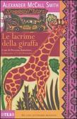 Le lacrime della giraffa by Alexander McCall Smith, Stefania Bertola