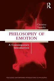 Philosophy of Emotion: A Contemporary Introduction by Christine Tappolet