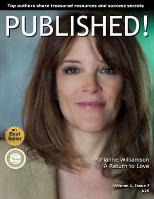 Published!: Marianne Williamson and Top Experts Share Treasured Success Secrets by Viki Winterton