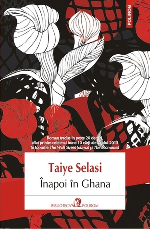 Înapoi în Ghana by Taiye Selasi, Iuliana Dumitru