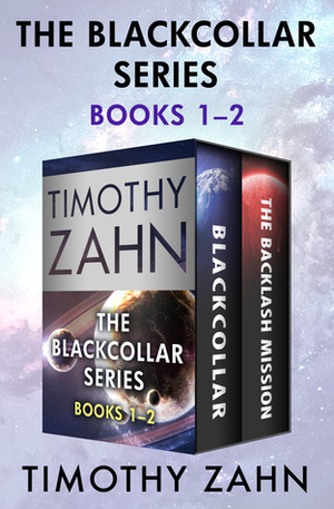 The Blackcollar Series Books 1–2: Blackcollar and The Backlash Mission by Timothy Zahn