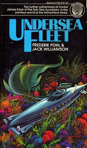 Undersea Fleet by Jack Williamson, Frederik Pohl