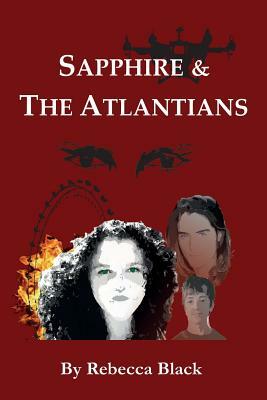 Sapphire & The Atlantians by Rebecca Black