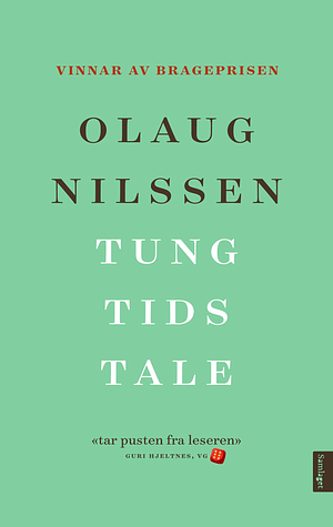 Tung tids tale by Olaug Nilssen