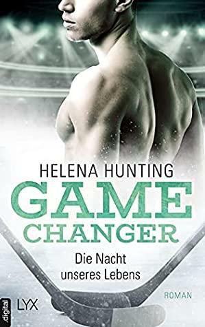Die Nacht unseres Lebens by Helena Hunting