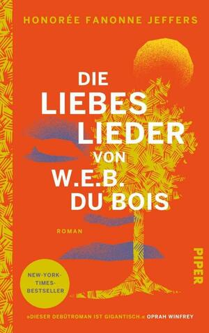 Die Liebeslieder von W.E.B. Du Bois: Roman | New-York-Times-Bestseller und Book Club Pick von Oprah Winfrey by Honorée Fanonne Jeffers