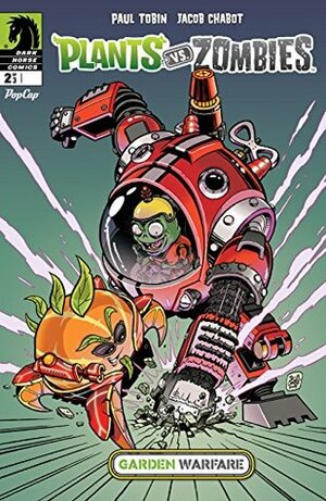 Plants vs. Zombies: Garden Warfare #2 by Jacob Chabot, Paul Tobin