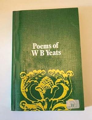 Poems of W.B. Yeats by W.B. Yeats