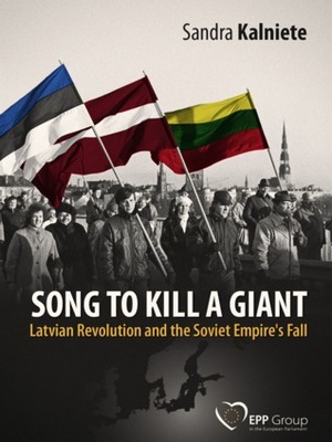 Song To Kill A Giant by Sandra Kalniete