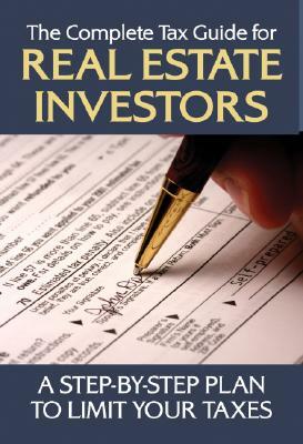 The Complete Tax Guide for Real Estate Investors: A Step-By-Step Plan to Limit Your Taxes Legally by Jackie Sonnenberg
