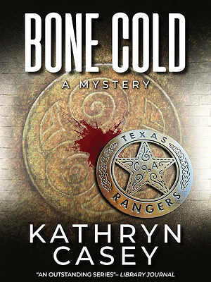 Bone Cold by Kathryn Casey
