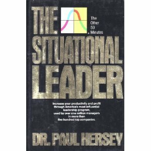 The Situational Leader: The Other 59 Minutes by Paul Hersey