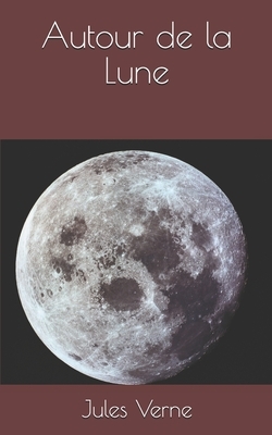 Autour de la Lune by Jules Verne