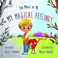 My Magical Feelings (The Magic of Me Series Book 6) by Becky Cummings