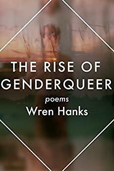 The Rise of Genderqueer by Wren Hanks