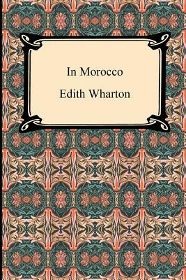 In Morocco by Edith Wharton