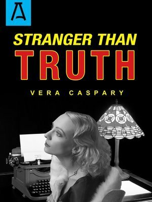 Stranger Than Truth by Vera Caspary