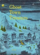 Ghost Town Treasure by Clyde Robert Bulla, Don Freeman