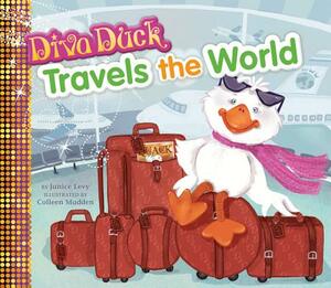 Diva Duck Travels the World by Janice Levy