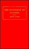 The Economics Of Control; Principles Of Welfare Economics by Abba Ptachya Lerner