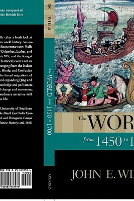 The World from 1450 to 1700 by John E. Wills