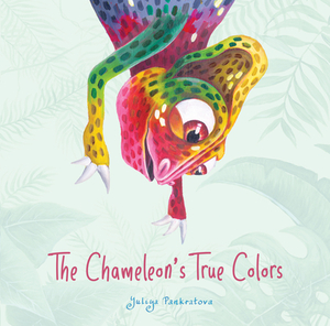 The Chameleon's True Colors by Yuliya Pankratova