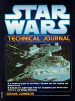 Starlog:  Star Wars  Technical Journal (Star Wars) by Shane Johnson