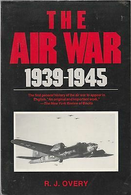The Air War 1939-1945 by Richard Overy