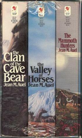 Clan of the Cave Bear, The Valley of Horses, The Mammoth Hunters by Jean M. Auel