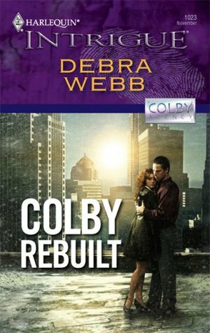 Colby Rebuilt by Debra Webb