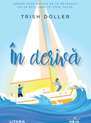 În derivă by Trish Doller