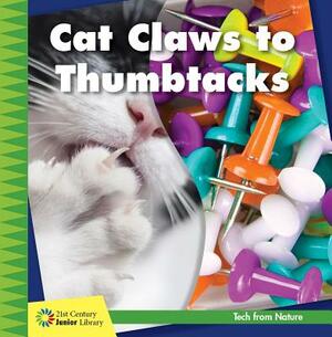 Cat Claws to Thumbtacks by Jennifer Colby