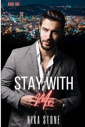 Stay With Me (Hotel D Book 1) by Nika Stone