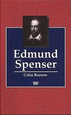 Edmund Spenser by Colin Burrow