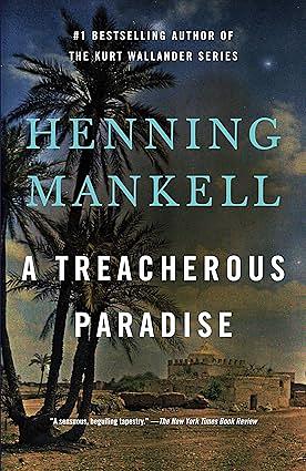 A Treacherous Paradise by Henning Mankell