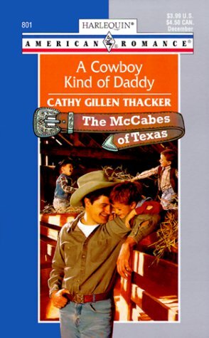 A Cowboy Kind of Daddy by Cathy Gillen Thacker