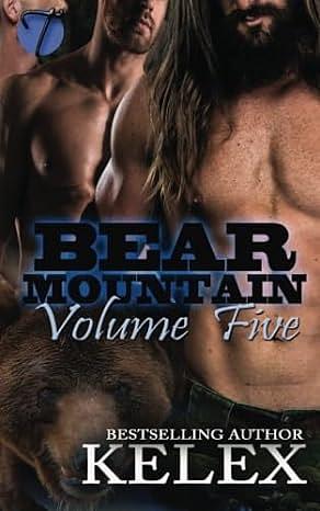 Bear Mountain: Volume Five by Kelex