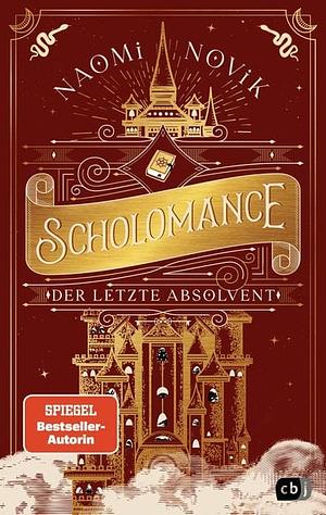 Der letzte Absolvent  by Naomi Novik