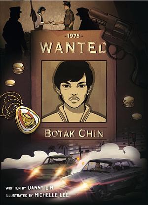 Wanted: Botak Chin by Danny Lim