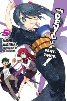 The Devil Is a Part-Timer!, Vol. 5 (light novel) by Satoshi Wagahara