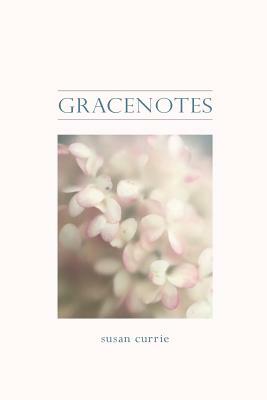 Gracenotes by Susan Currie