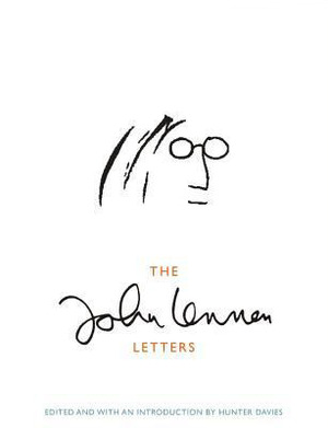 The John Lennon Letters by Hunter Davies, John Lennon