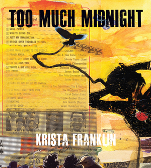 Too Much Midnight by Krista Franklin