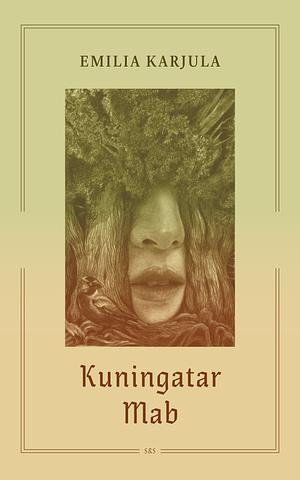 Kuningatar Mab by Emilia Karjula