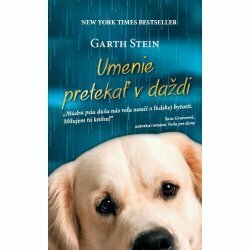 Umenie pretekať v daždi by Mária Kočanová, Garth Stein