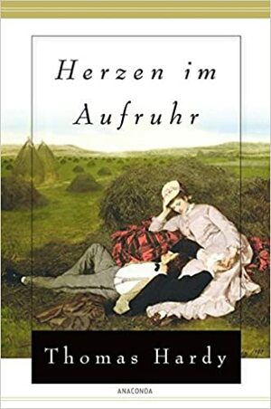 Herzen im Aufruhr by Thomas Hardy