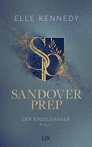Sandover Prep - Der Einzelgänger by Elle Kennedy